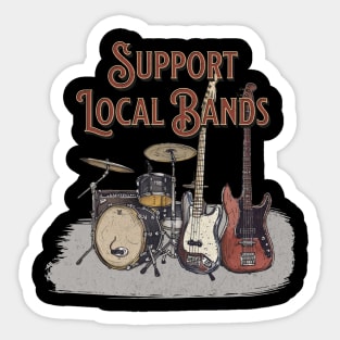 Support Local Bands Sticker